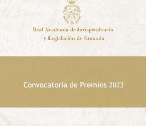 Los Premios Anuales 2023 de la RAJYL de Granada repartirán 15.000 euros entre los mejores trabajos de investigación relacionados con el Derecho